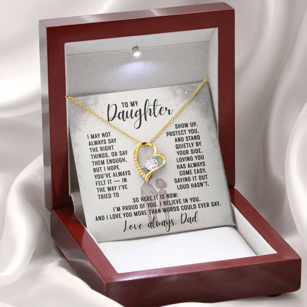 To My Daughter, I May Not Always Say The Right Things...