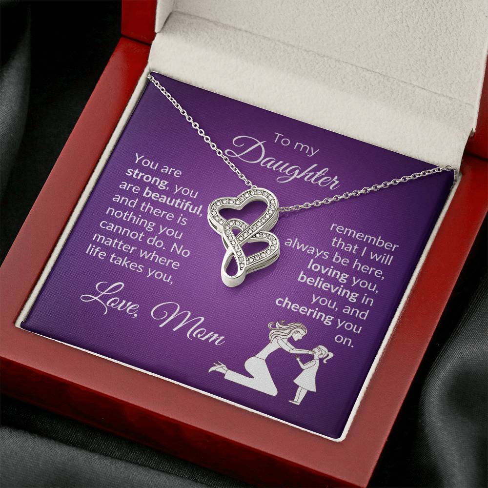 To My Daughter, You Are Strong, You Are Beautiful, And There Is Nothing You Cannot Do...