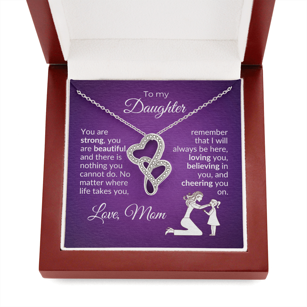 To My Daughter, You Are Strong, You Are Beautiful, And There Is Nothing You Cannot Do...