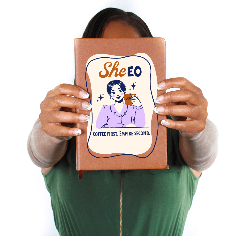 Empowering She.EO,  Coffee First, Empire Second,  Inspirational Gift for Entrepreneurs, Lined Journal