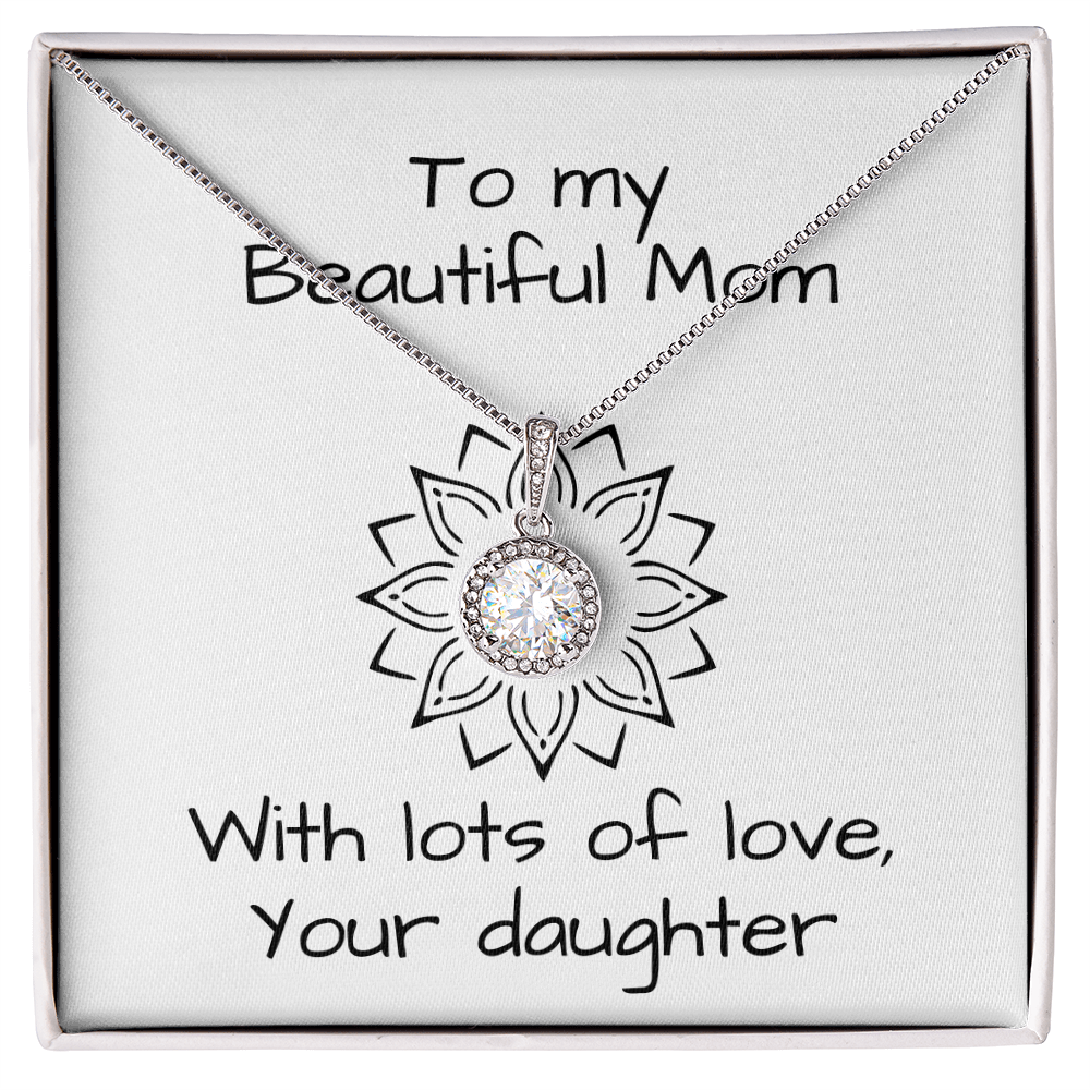 To My Beautiful Mom, With Lots Of Love, Your Daughter