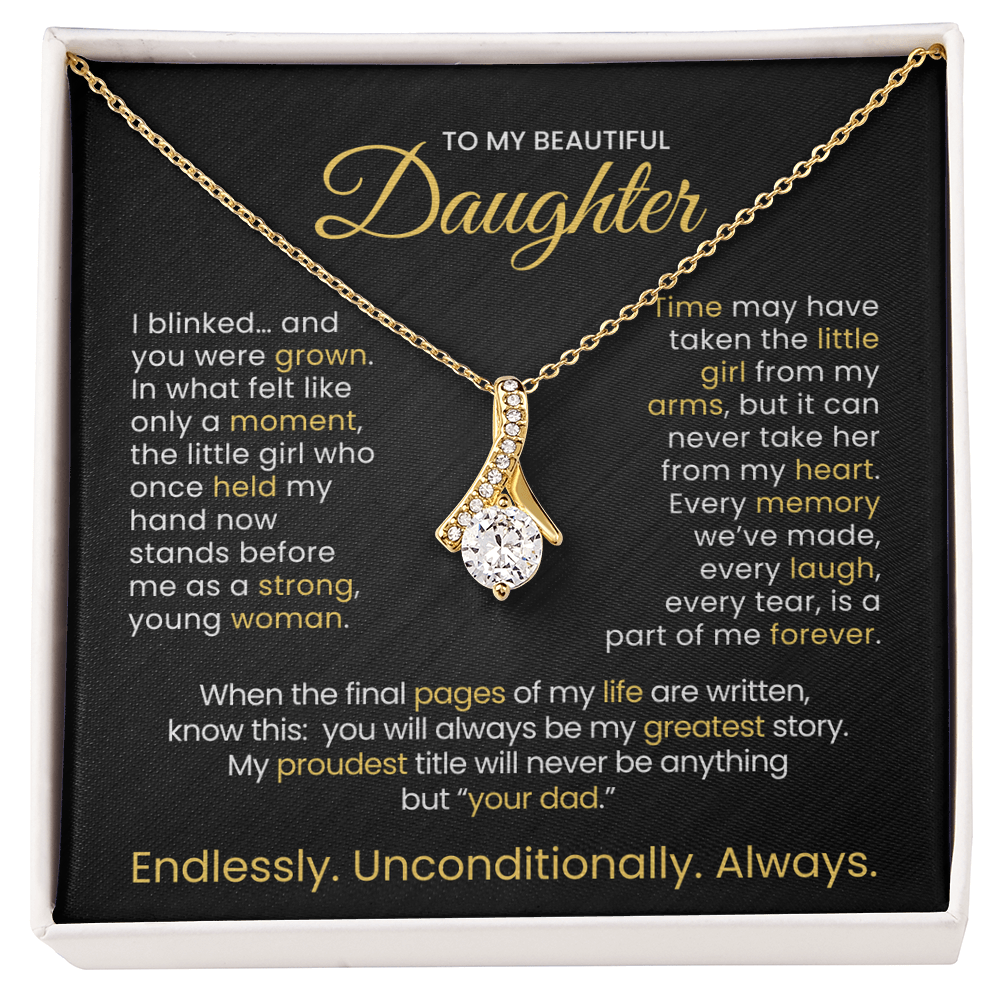 To My Daughter Gift, I Blinked...And You Were Grown