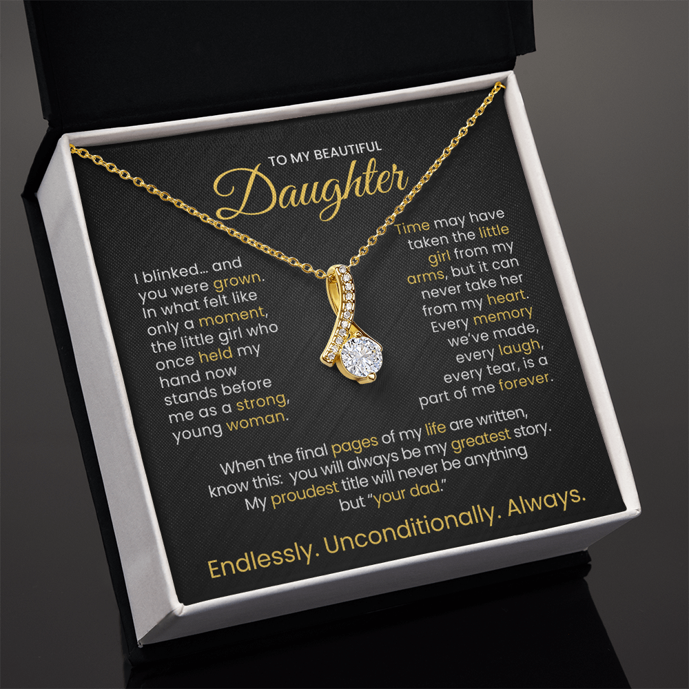 To My Daughter Gift, I Blinked...And You Were Grown