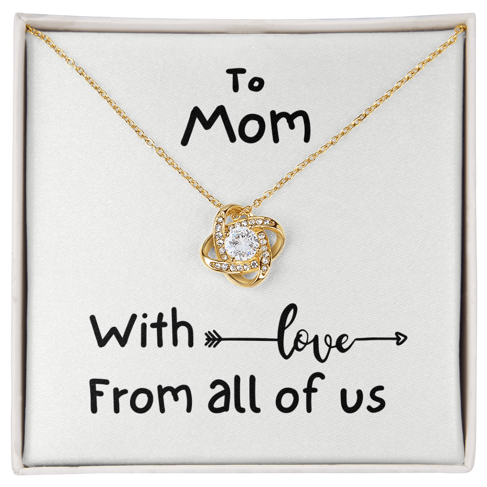 To Mom, With Love, From All Of Us