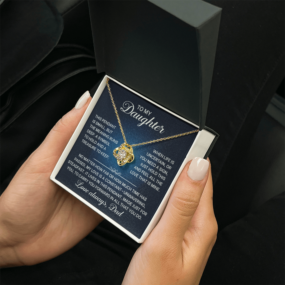 To My Daughter Jewelry, Love Knot Pendant ~ A Symbol To Hold, A Treasure To Keep