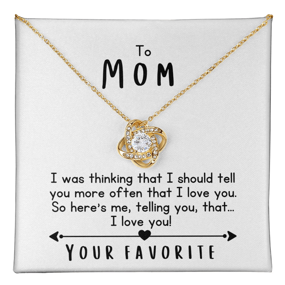 To Mom, I Love You!