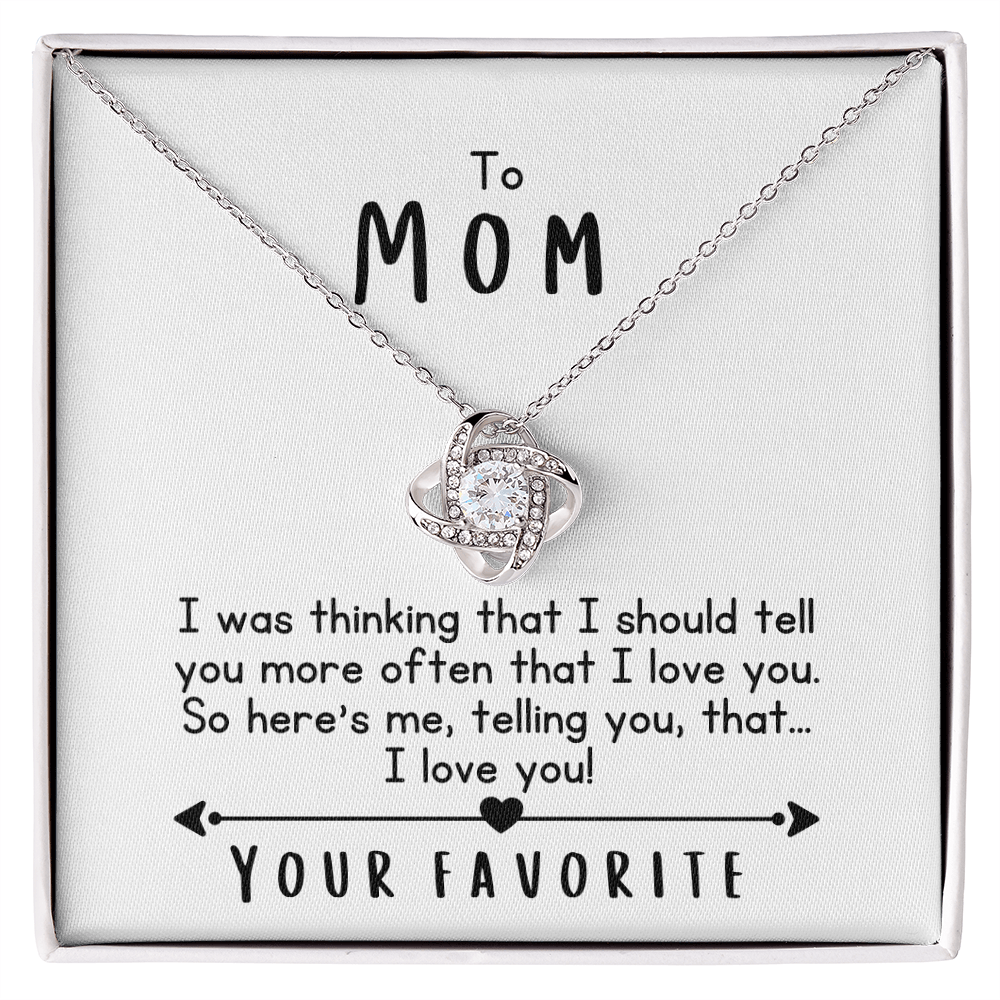 To Mom, I Love You!