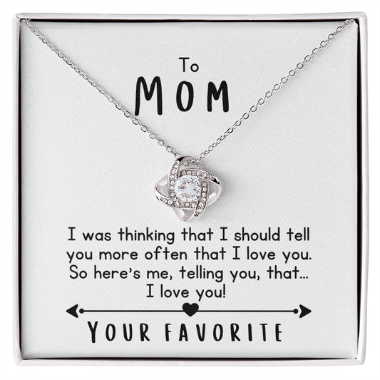 To Mom, I Love You!