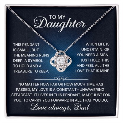 To My Daughter Jewelry, Love Knot Pendant ~ A Symbol To Hold, A Treasure To Keep