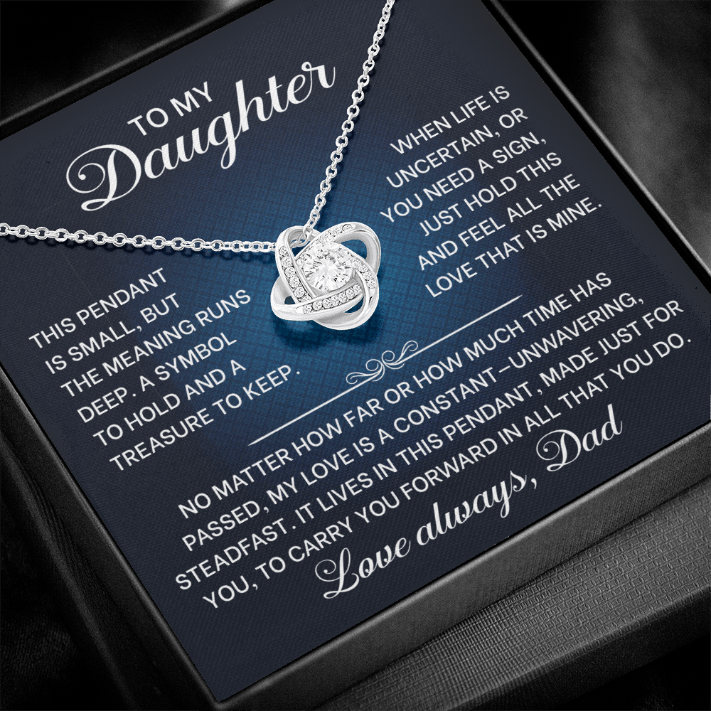 To My Daughter Jewelry, Love Knot Pendant ~ A Symbol To Hold, A Treasure To Keep