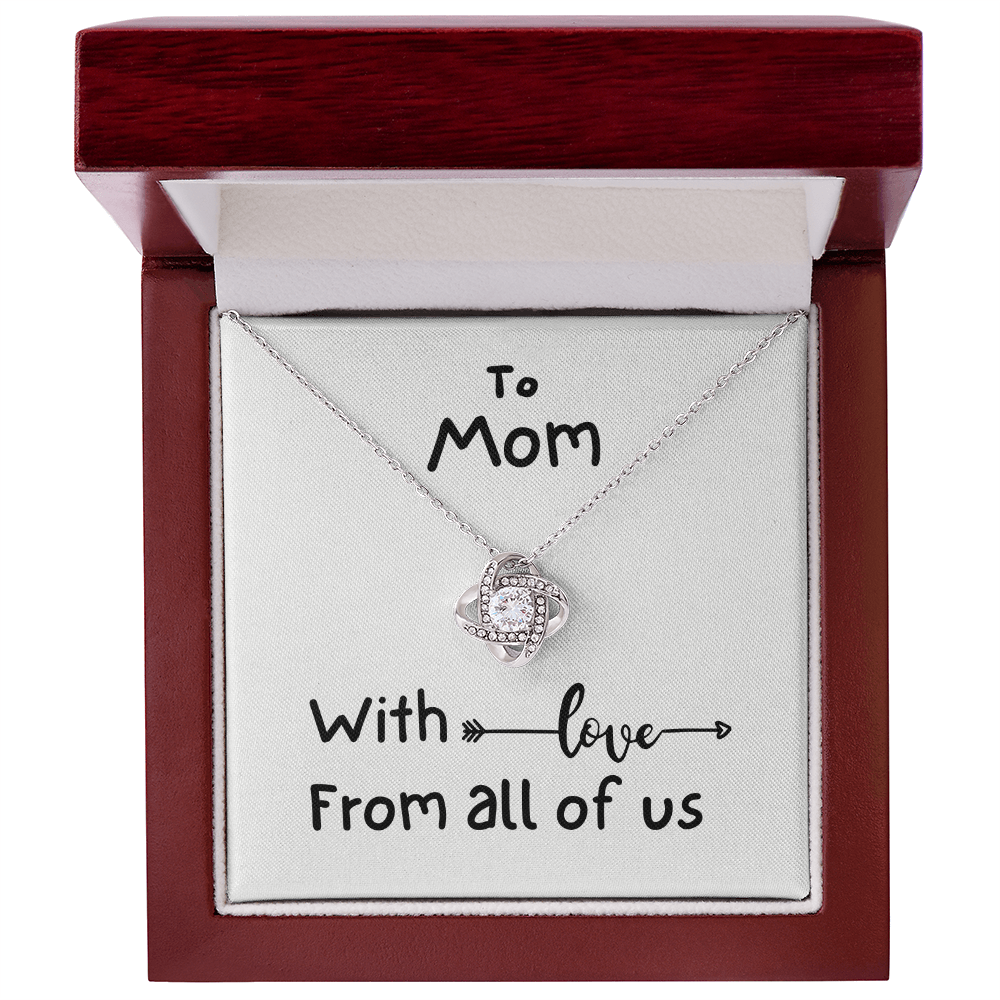 To Mom, With Love, From All Of Us