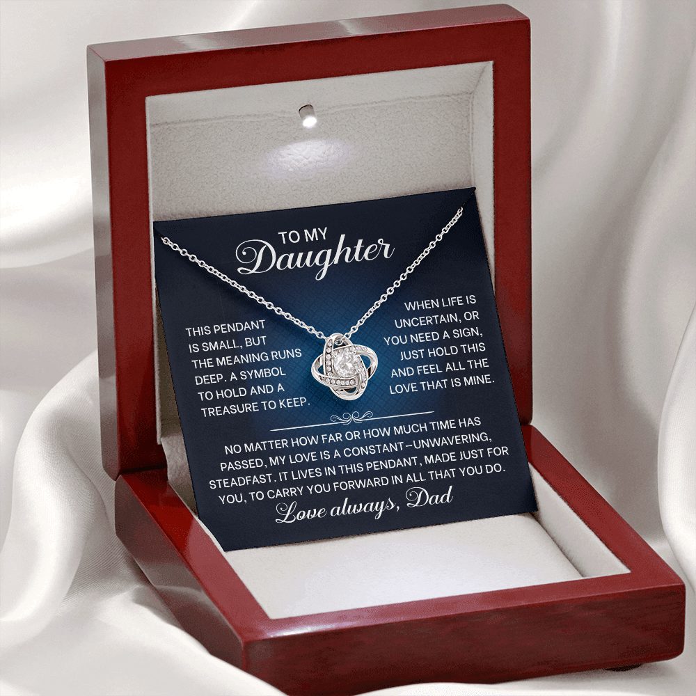 To My Daughter Jewelry, Love Knot Pendant ~ A Symbol To Hold, A Treasure To Keep