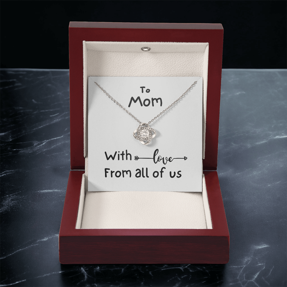 To Mom, With Love, From All Of Us