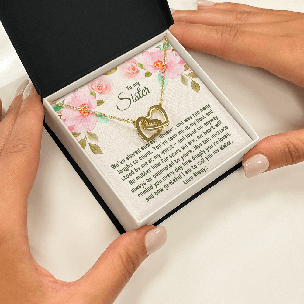 To My Sister, Interlocking Hearts Pendant Necklace, I Am So Grateful To Call You My Sister