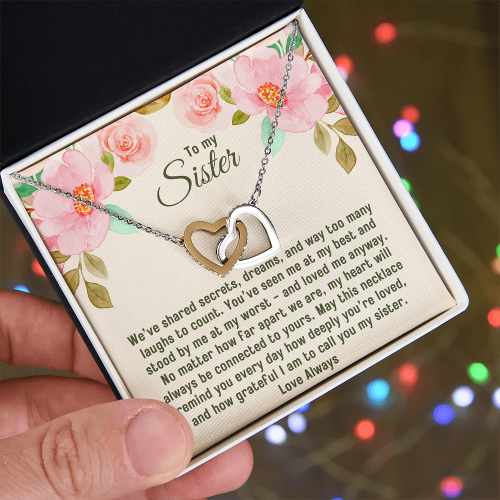 To My Sister, Interlocking Hearts Pendant Necklace, I Am So Grateful To Call You My Sister