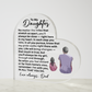 To My Daughter Acrylic Keepsake, No Matter The Miles That Stretch Us Apart