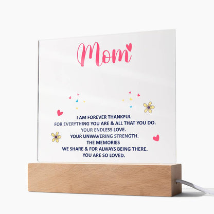 Acrylic Plaque Keepsake For Mom, Gift From Child To Mother, I Am Forever Thankful