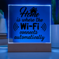 Unique Housewarming Gift, Home Is Where The Wifi Connects Automatically Acrylic Plaque