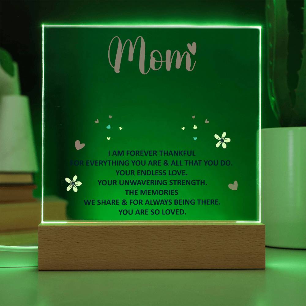 Acrylic Plaque Keepsake For Mom, Gift From Child To Mother, I Am Forever Thankful