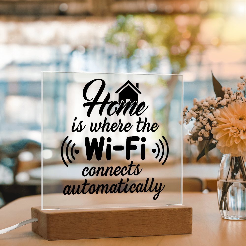 Unique Housewarming Gift, Home Is Where The Wifi Connects Automatically Acrylic Plaque