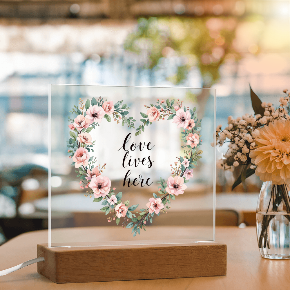Love Lives Here Sign, Keepsake Acrylic Gift