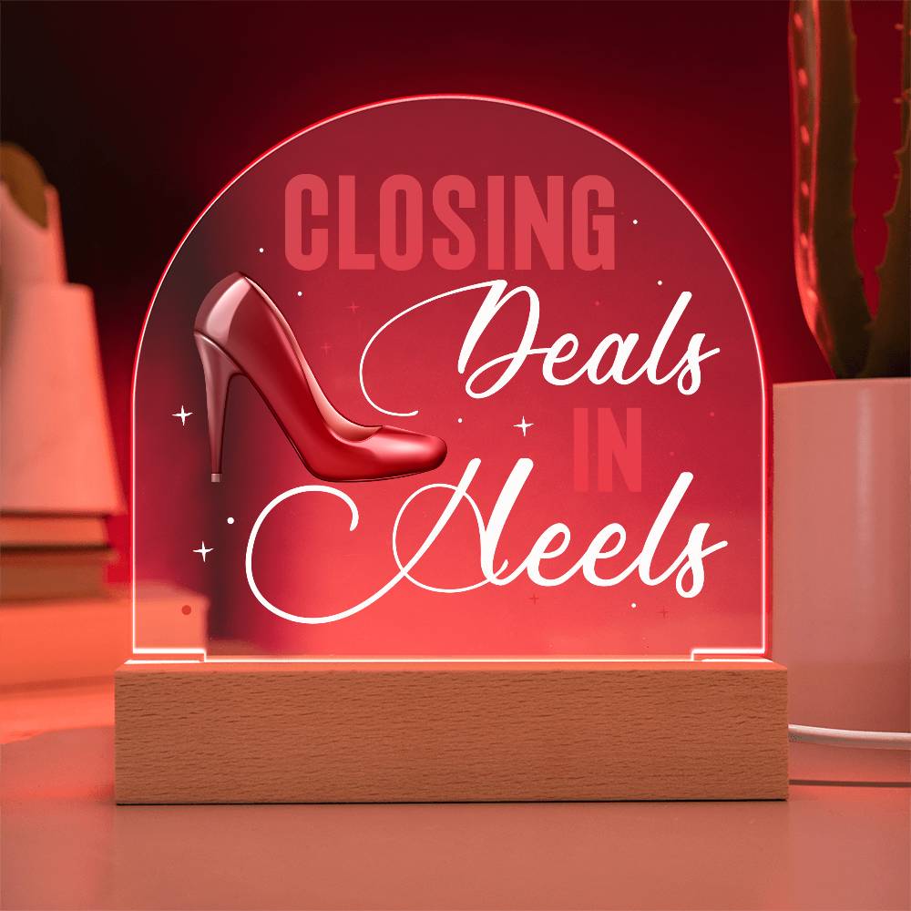 Closing Deals In Heels, Acrylic Plaque For Office Desk, Realtor Gift Idea, Entrepreneur, Boss Lady, SheEO