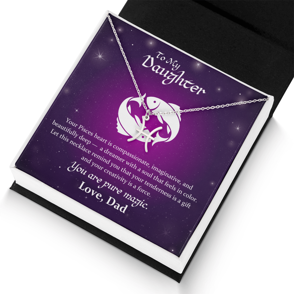 To My Daughter, Your Pisces Heart Is Compassionate, Zodiac Sign