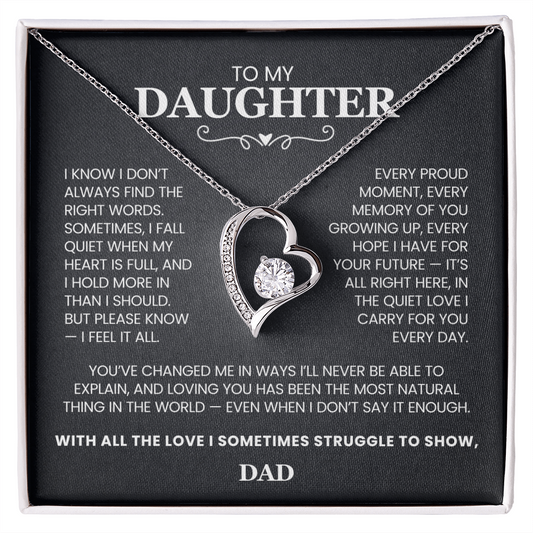 To My Daughter, I Know I Don't Always Find The Right Words...