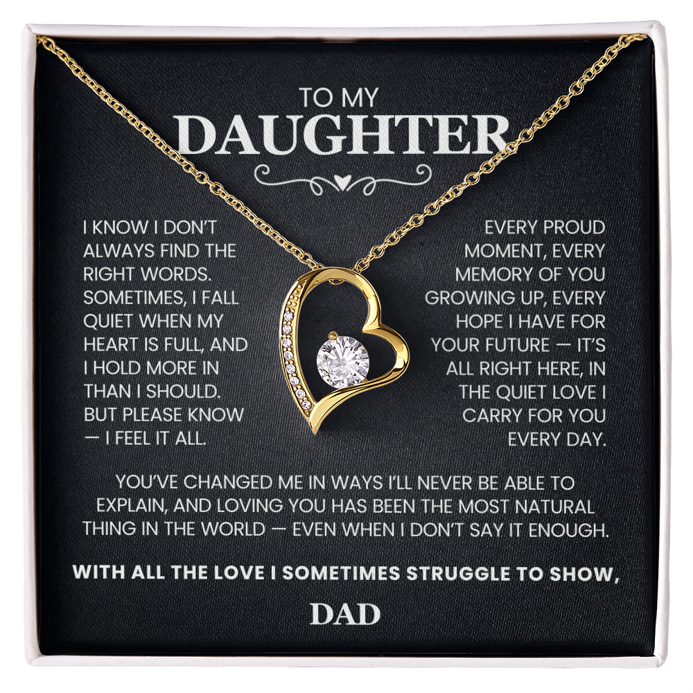 To My Daughter, I Know I Don't Always Find The Right Words...