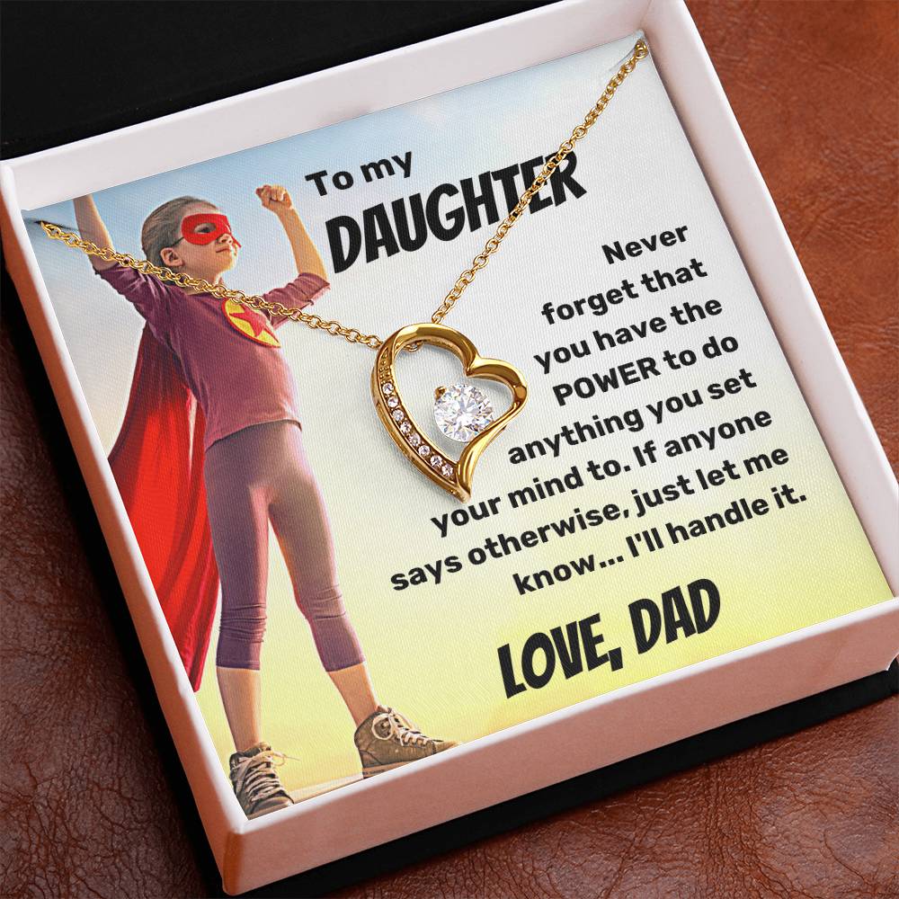 To My Daughter, Never Forget That You Have The POWER To Do Anything You Set Your Mind To...