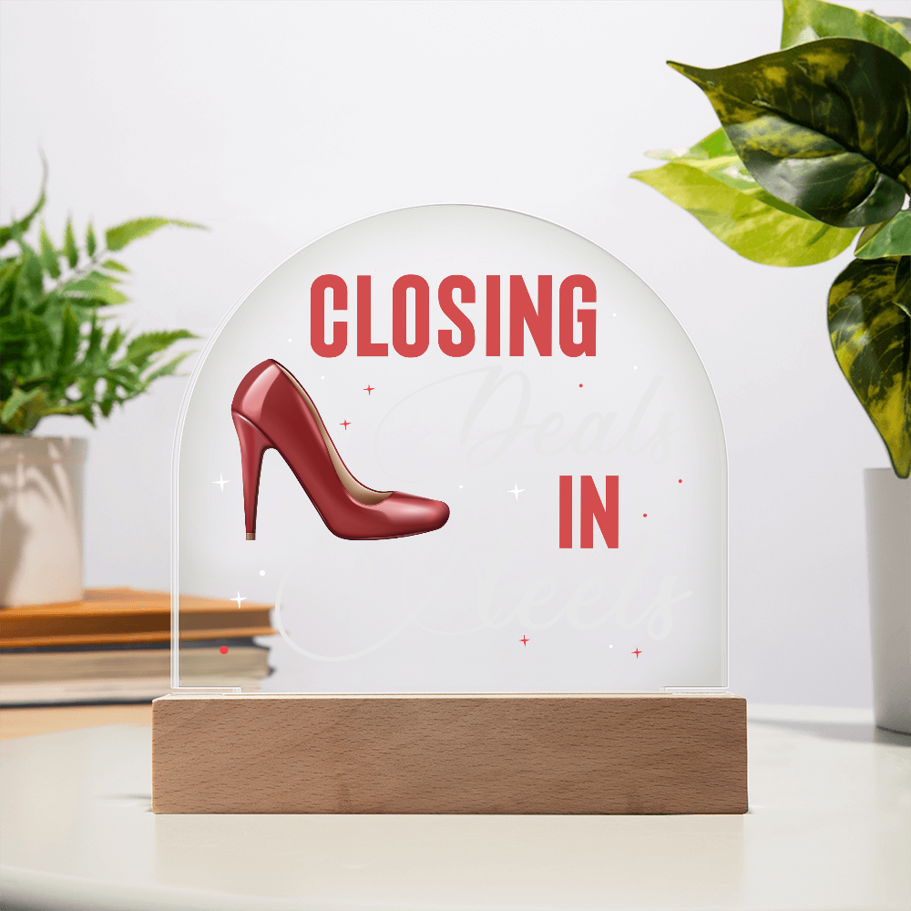 Closing Deals In Heels, Acrylic Plaque For Office Desk, Realtor Gift Idea, Entrepreneur, Boss Lady, SheEO