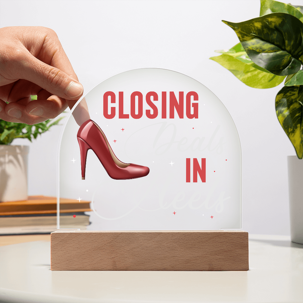 Closing Deals In Heels, Acrylic Plaque For Office Desk, Realtor Gift Idea, Entrepreneur, Boss Lady, SheEO