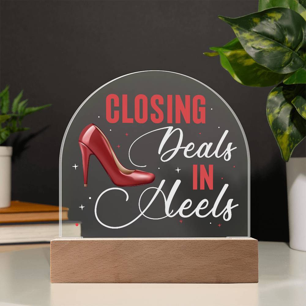 Closing Deals In Heels, Acrylic Plaque For Office Desk, Realtor Gift Idea, Entrepreneur, Boss Lady, SheEO