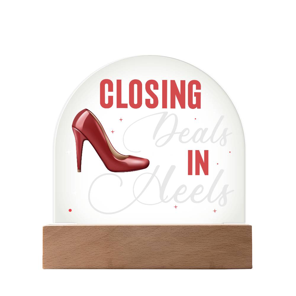 Closing Deals In Heels, Acrylic Plaque For Office Desk, Realtor Gift Idea, Entrepreneur, Boss Lady, SheEO