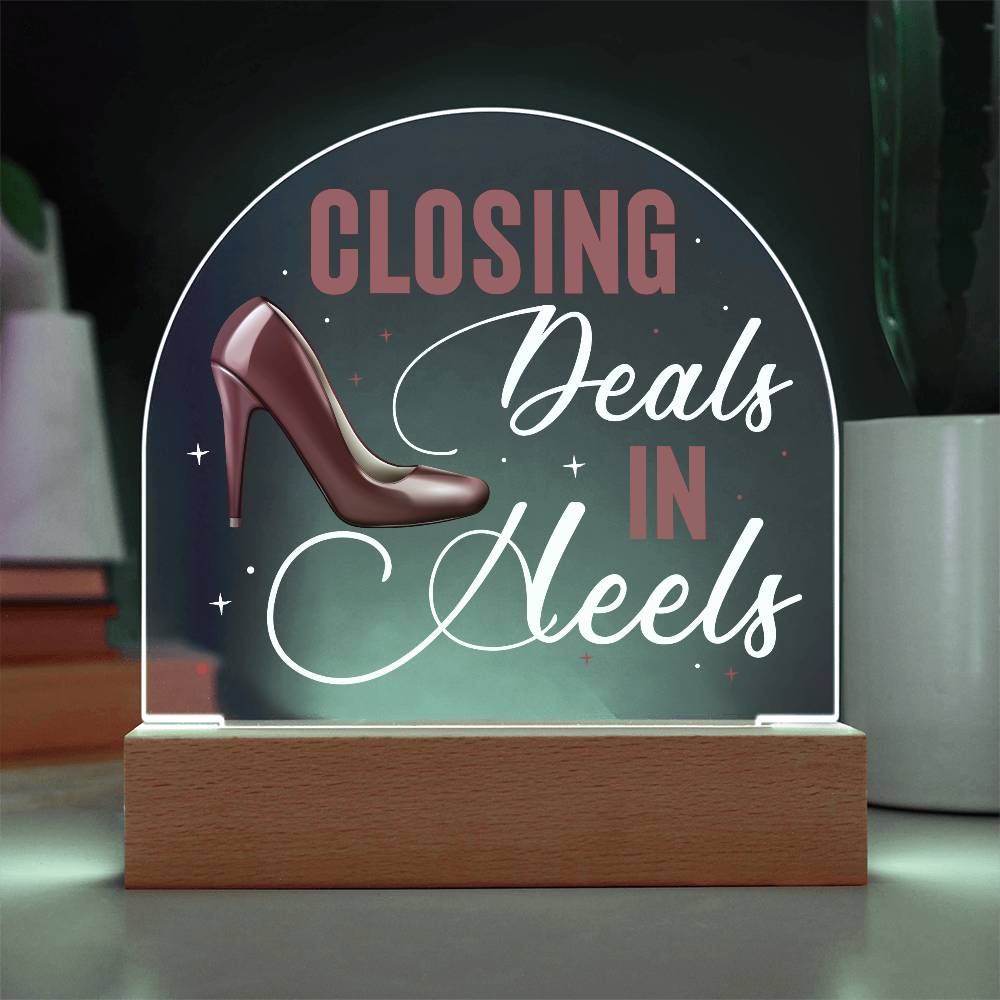 Closing Deals In Heels, Acrylic Plaque For Office Desk, Realtor Gift Idea, Entrepreneur, Boss Lady, SheEO