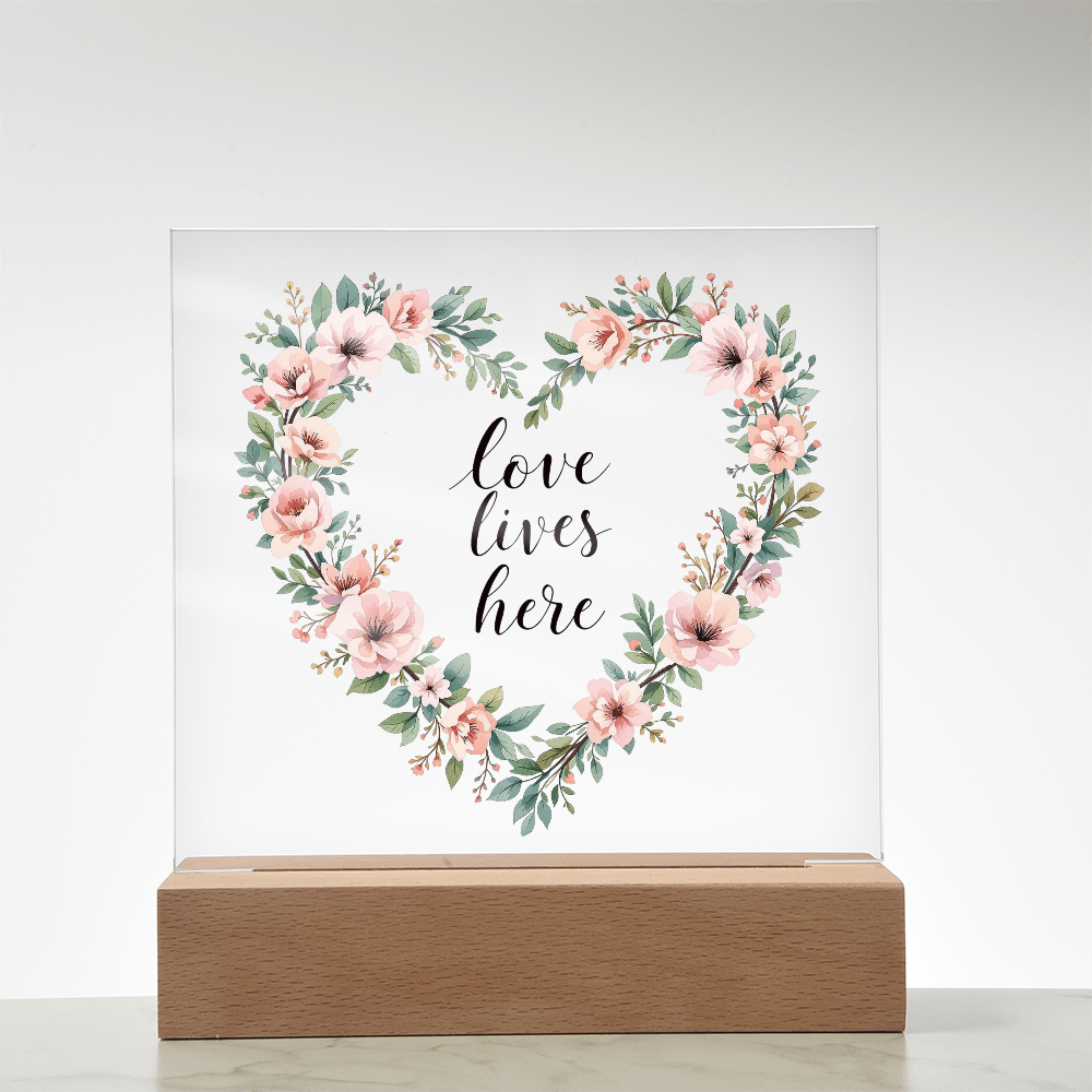 Love Lives Here Sign, Keepsake Acrylic Gift