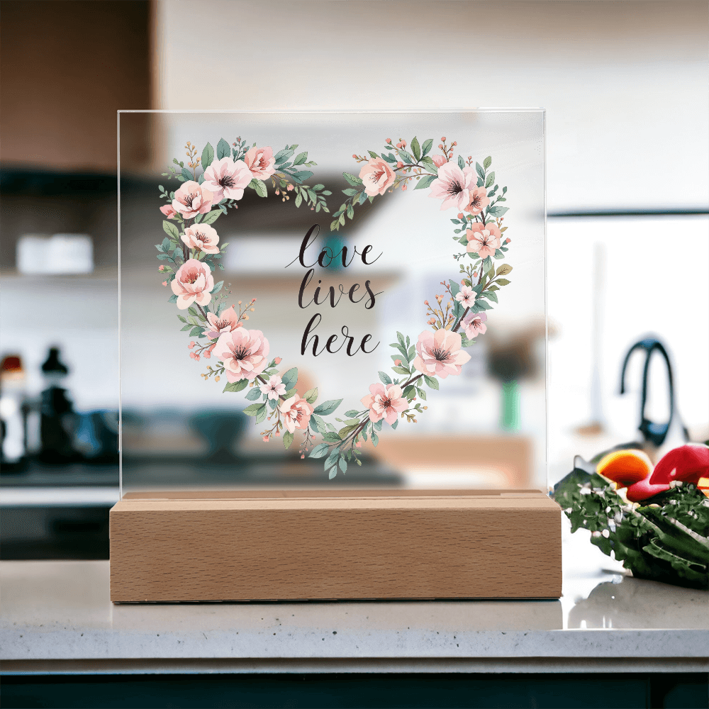 Love Lives Here Sign, Keepsake Acrylic Gift