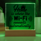 Unique Housewarming Gift, Home Is Where The Wifi Connects Automatically Acrylic Plaque