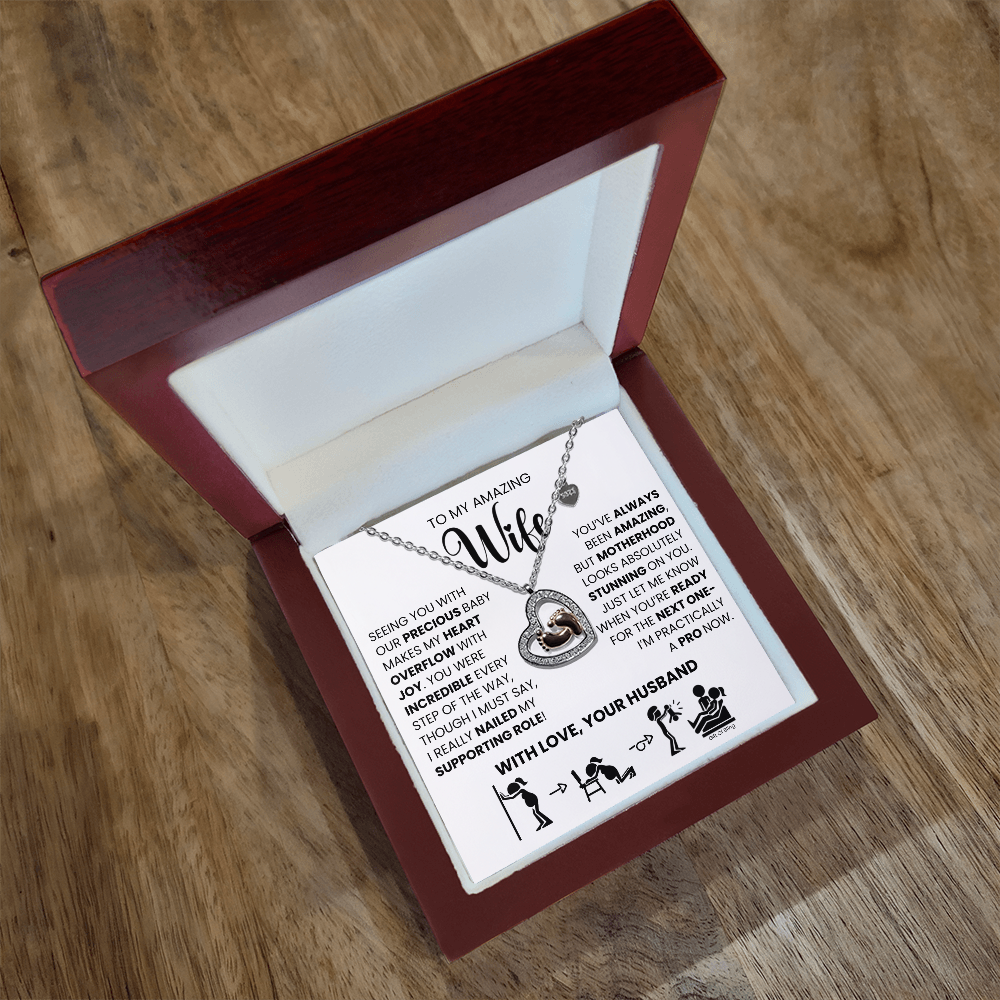 To My Amazing Wife, You Were Incredible Every Step Of The Way, Push Present Gift Idea